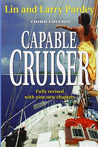 Stock image for The Capable Cruiser: Expanded and Revised for sale by Half Price Books Inc.