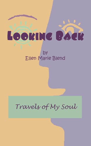 9781929219018: Looking Back: Travels of My Soul