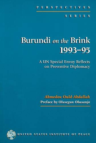 Stock image for Burundi on the Brink, 1993 - 95: A UN Special Envoy Reflects on Preventive Diplomacy (Perspectives Series) for sale by Front Cover Books
