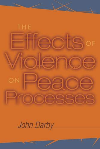 Imagen de archivo de The Effects of Violence on Peace Processes a la venta por ThriftBooks-Dallas