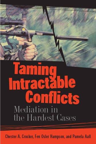 Stock image for Taming Intractable Conflicts. Mediation in the Hardest Cases for sale by 2Wakefield