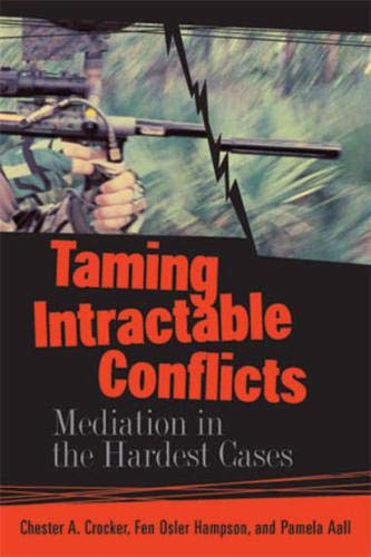 9781929223565: Taming Intractable Conflicts: Mediation in the Hardest Cases