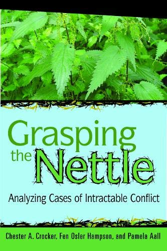 Beispielbild fr Grasping the Nettle: Analyzing Cases of Intractable Conflict zum Verkauf von Ergodebooks