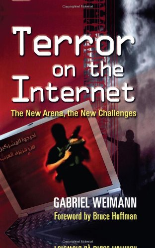 Imagen de archivo de Terror on the Internet : The New Arena, the New Challenges a la venta por Better World Books: West