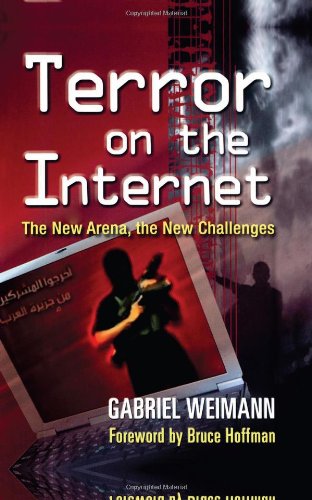 Stock image for Terror on the Internet: The New Arena, the New Challenges for sale by WorldofBooks