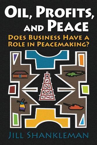 Oil Profits and Peace - Shankleman, J