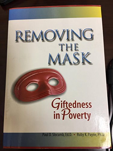 Stock image for Removing the Mask : Giftedness in Poverty for sale by Better World Books