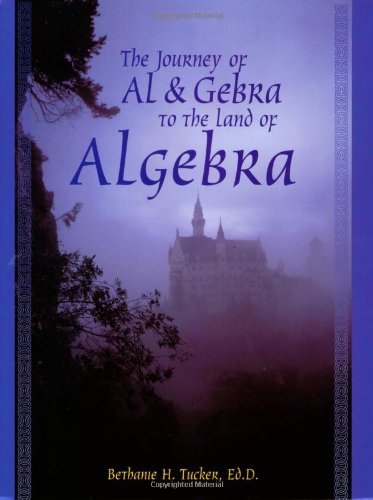 Stock image for The Journey of Al Gebra to the Land of Algebra for sale by Front Cover Books