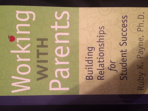 Stock image for Working With Parents Building Relationships for Student Success for sale by Front Cover Books