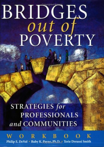 Beispielbild fr Bridges Out of Poverty Workbook : Strategies for Professionals and Communities zum Verkauf von Better World Books