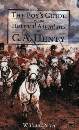 Imagen de archivo de The Boy's Guide to the Historical Adventures of G.A. Henty (Vocabulary of a Warrior) a la venta por HPB-Diamond