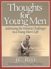 Stock image for Thoughts for Young Men: Addressing the Greatest Challenges in a Young Man's Life (Reclaiming Christian Culture) for sale by Once Upon A Time Books