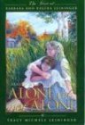 Beispielbild fr Alone Yet Not Alone: The Story of Barbara and Regina Leininger zum Verkauf von Idaho Youth Ranch Books