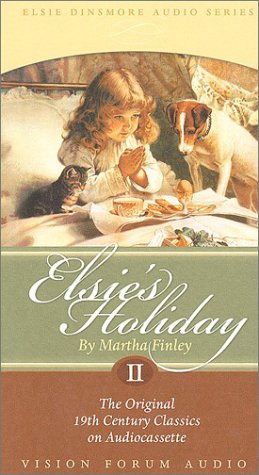 Elsie's Holiday (9781929241422) by Finley, Martha