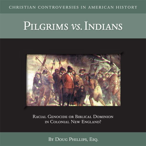 9781929241651: Pilgrims Vs. Indians (Christian Controversies in American History)