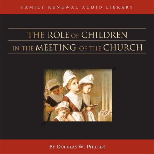 9781929241774: The Role Of Children In The Meeting Of The Church