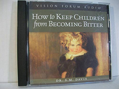 Stock image for How to Keep Children from Becoming Bitter for sale by Bank of Books