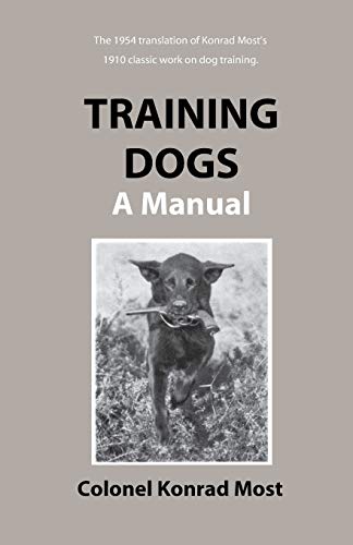 9781929242009: Training Dogs: A Manual