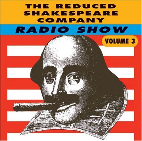 9781929243631: The Reduced Shakespeare Company Radio Show: 3