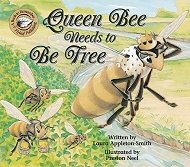 Beispielbild fr Queen Bee Needs to Be Free zum Verkauf von Orion Tech