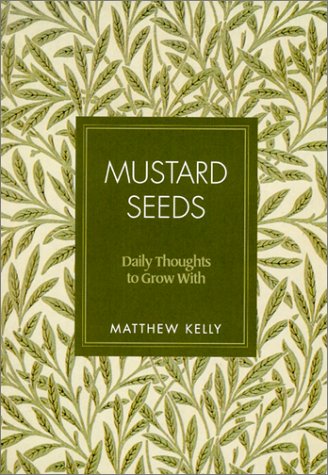 Beispielbild fr Mustard Seeds: Daily Thoughts to Grow with zum Verkauf von Books of the Smoky Mountains