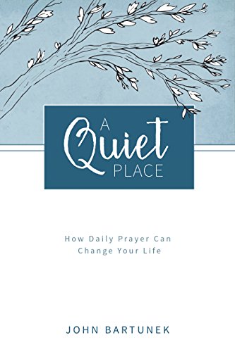 Beispielbild fr A Quiet Place: How Daily Prayer Can Change Your Life zum Verkauf von SecondSale