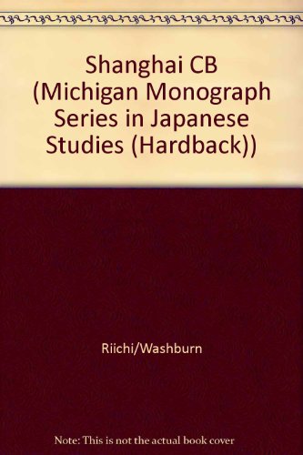 9781929280001: Shanghai CB (Michigan Monograph Series in Japanese Studies)