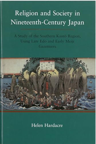 9781929280131: Religion and Society in Nineteenth-Century Japan: A Study of the Southern Kanto Region, Using Late Edo and Early Meiji Gazetteers (Volume 41) (Michigan Monograph Series in Japanese Studies)