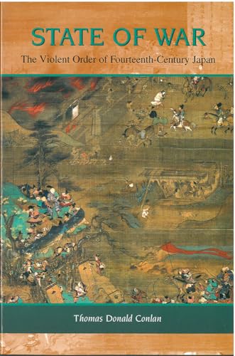 Beispielbild fr State of War : The Violent Order of Fourteenth-Century Japan zum Verkauf von Better World Books