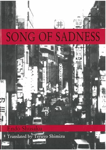 Imagen de archivo de Song of Sadness (Michigan Monograph Series in Japanese Studies) (Volume 47) a la venta por Front Cover Books