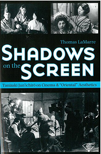 9781929280339: Shadows on the Screen: Tanizaki Jun'ichir on Cinema and ""Oriental"" Aesthetics: 53 (Michigan Monograph Series in Japanese Studies)