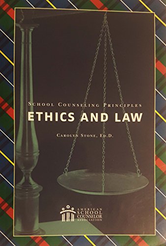 Stock image for School Counseling Principles: Ethics and Law for sale by Better World Books: West