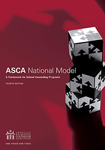 Beispielbild fr The ASCA National Model: A Framework for School Counseling Programs, 4th edition zum Verkauf von BooksRun