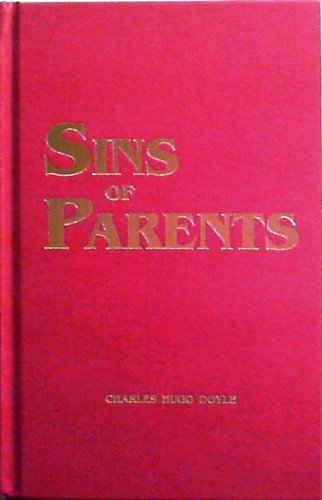 Beispielbild fr Sins of Parents: Counsels on Marriage and Youth Guidance zum Verkauf von ThriftBooks-Dallas