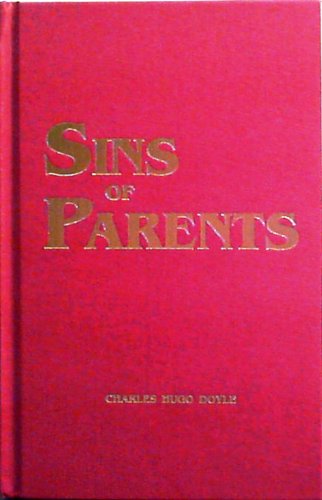 Stock image for Sins of Parents: Counsels on Marriage and Youth Guidance for sale by HPB Inc.