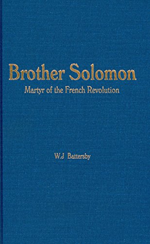 Brother Solomon: Martyr of the French Revolution