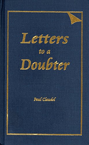 Letters to a Doubter (9781929291670) by Claudel, Paul