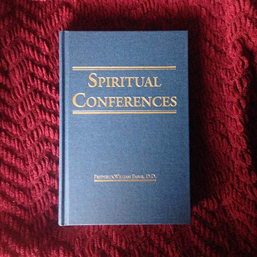 9781929291755: Spiritual Conferences [Gebundene Ausgabe] by Frederick William, Faber
