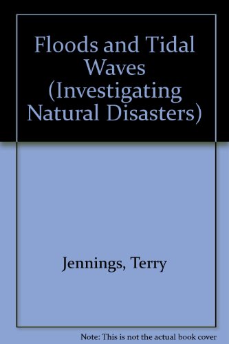 Beispielbild fr Floods and Tidal Waves zum Verkauf von Better World Books