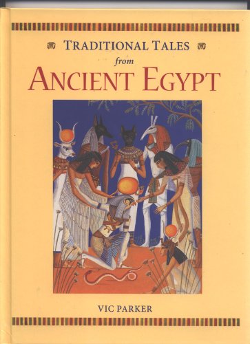 9781929298709: Traditional Tales from Ancient Egypt (Traditional Tales from Around the World)