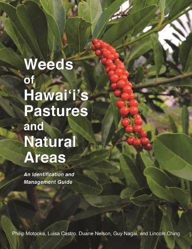Imagen de archivo de Weeds of Hawai?i's Pastures and Natural Areas: An Identification and Management Guide a la venta por GF Books, Inc.