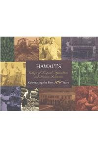 Stock image for Hawaii's College of Tropical Agriculture and Human Resources: Celebrating the First 100 Years for sale by ThriftBooks-Dallas