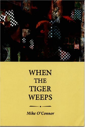 Beispielbild fr When the Tiger Weeps zum Verkauf von Defunct Books