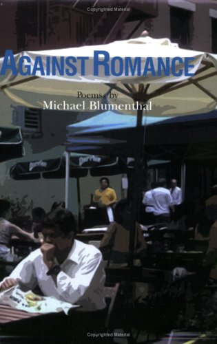 Against Romance (9781929355235) by Blumenthal, Michael