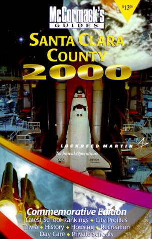 Imagen de archivo de McCormack's Guides Santa Clara County 2000 (Santa Clara/Silicon Valley) a la venta por GuthrieBooks