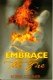 Stock image for Embrace the Fire for sale by ThriftBooks-Atlanta