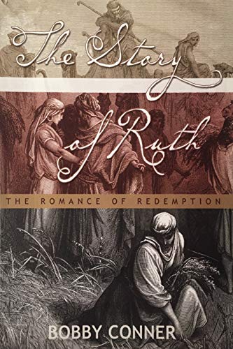 Stock image for The Story of Ruth: The Romance of Redemption for sale by ThriftBooks-Dallas