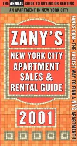 9781929377121: Zany's New York City Apartment Sales and Rental Guide 2001