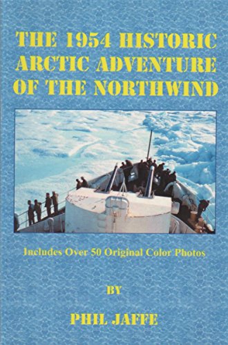 9781929381302: The 1954 Historic Arctic Adventure of the CGC Northwind