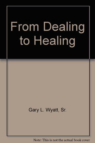 Stock image for From Dealing to Healing for sale by Zubal-Books, Since 1961